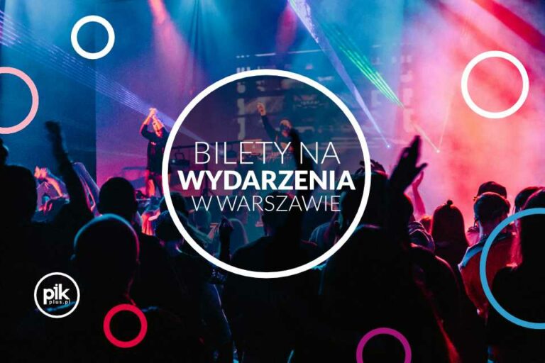 🎟️ Bilety na wydarzenia w Warszawie