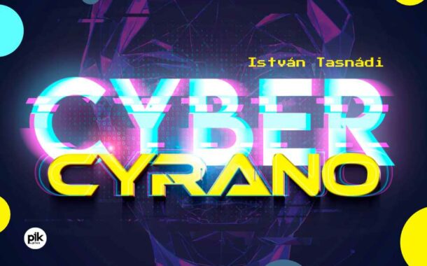 Cyber Cyrano | spektakl