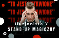 Iluzjonista Y | Stand-up magiczny