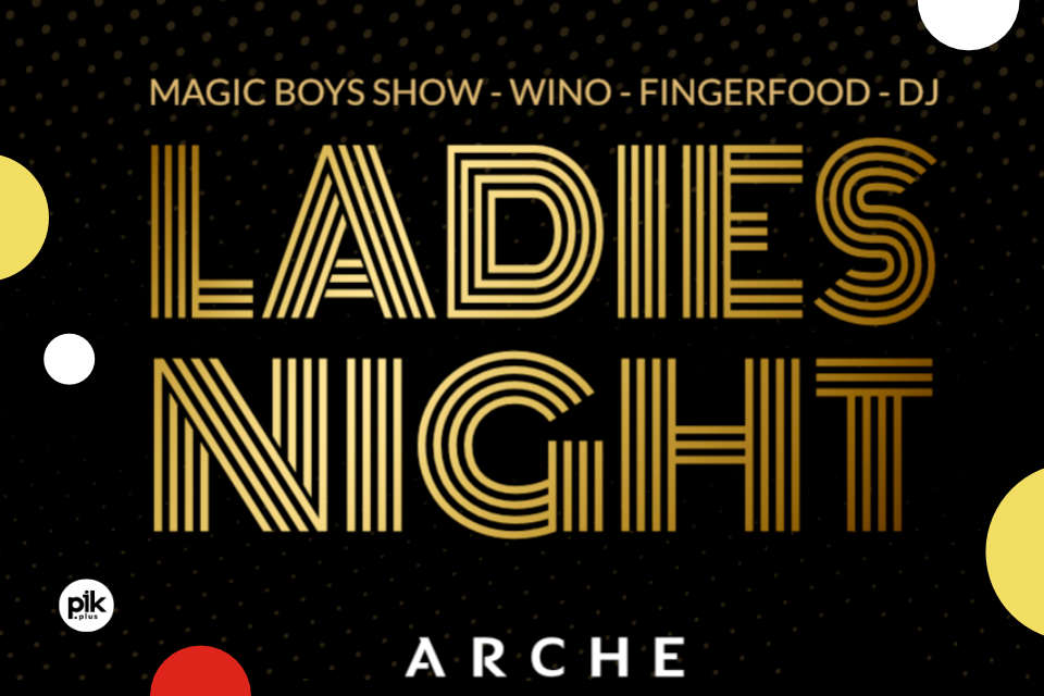 Ladies Night -  Show&Dine | Występ Chippendales