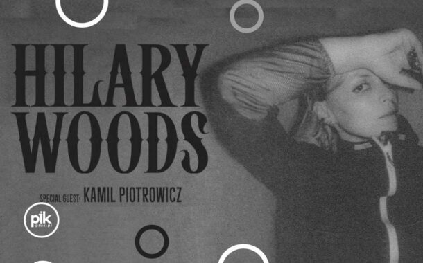 Hilary Woods | koncert