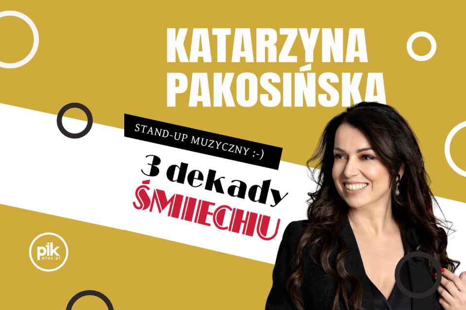Katarzyna Pakosińska | stand-up