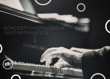 Koncerty Chopinowskie na Starym Mieście