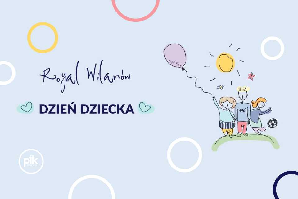 Dzień Dziecka w Royal Wilanów