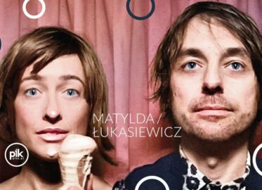 Matylda / Łukasiewicz | koncert