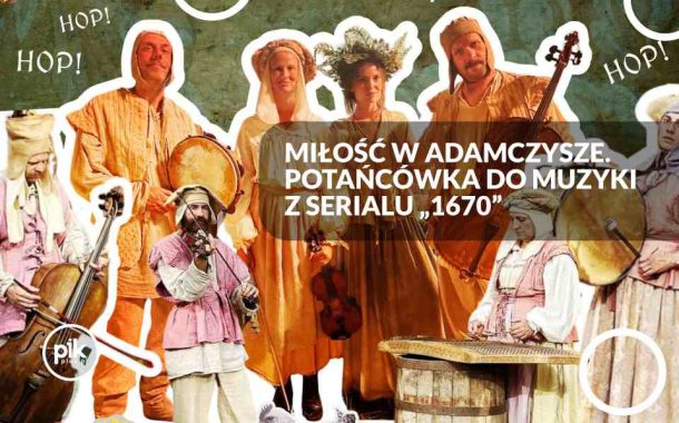 Miłość w Adamczysze. Potańcówka do muzyki z serialu 