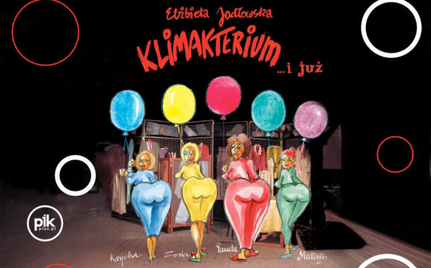 Klimakterium i już - spektakl | Sylwester 2025/2026 w Warszawie