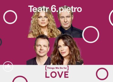 [Things We Do for] LOVE | spektakl w Warszawie - Bilety