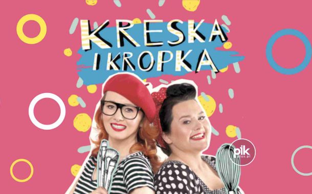 Kreska i Kropka | spektakl w Warszawie - Bilety