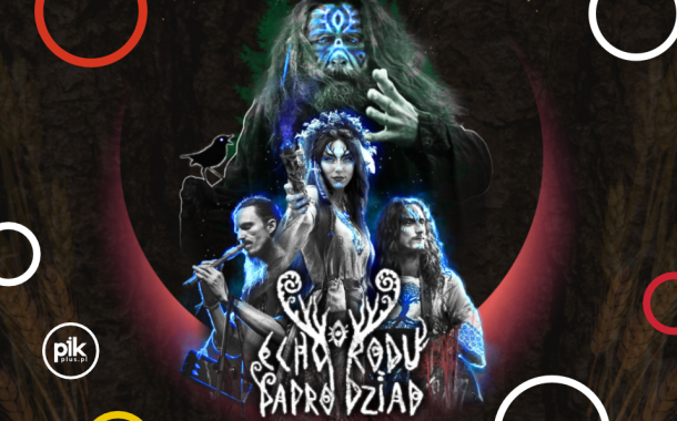 Echo Rodu & Paprodziad | koncert w Warszawie - Bilety