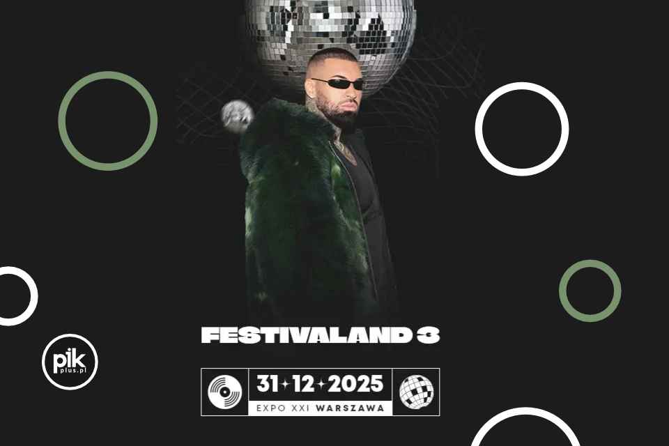 Festivaland 3 by The M New Year's Eve | Sylwester 2025/2026 w Warszawie