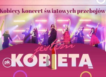 Jestem Kobietą | kobiecy koncert światowych przebojów