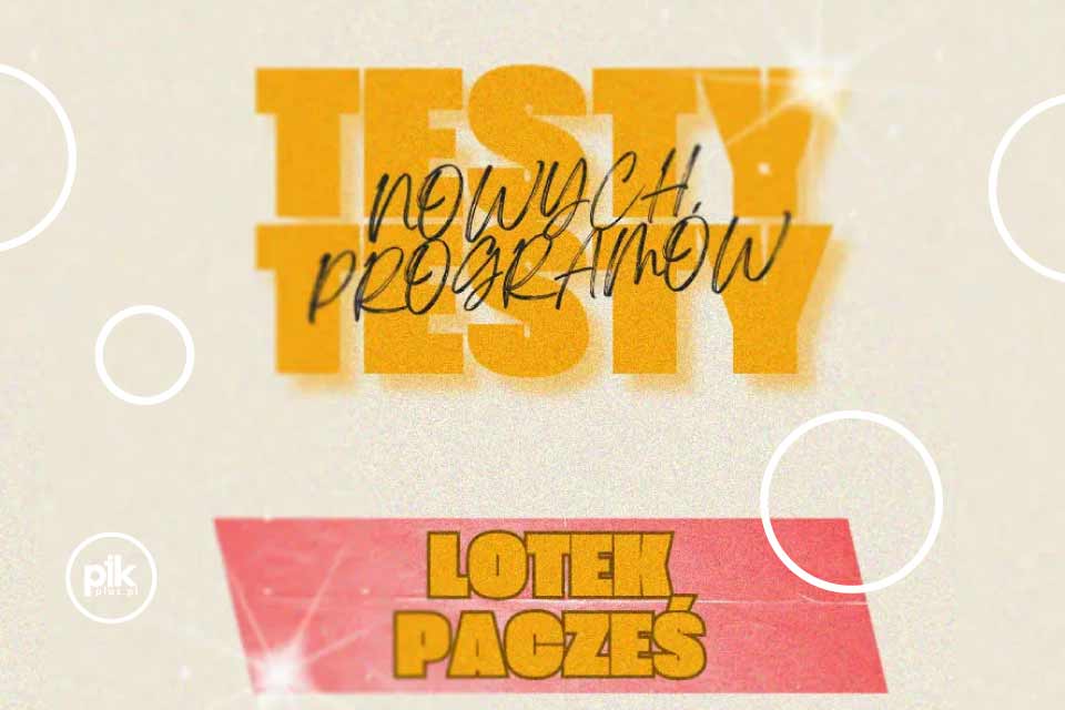 Rafał Pacześ / Łukasz Lotek Lotkowski | stand-up w Warszawie