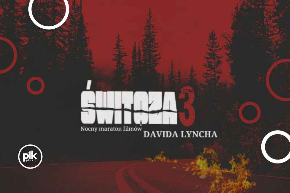 Świtoza 3 - Nocny Maraton Filmów Davida Lyncha