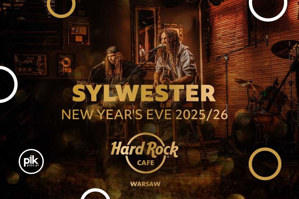 Sylwester w Hard Rock Cafe Warszawa | Sylwester 2025/2026 w Warszawie