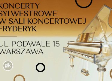 Sylwester z Chopinem | Sylwester 2025/2026 w Warszawie