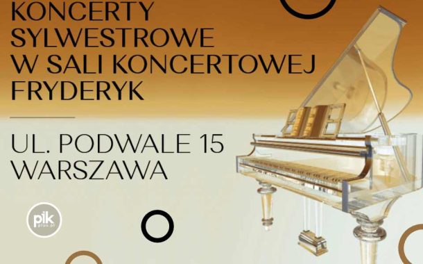 Sylwester z Chopinem | Sylwester 2025/2026 w Warszawie