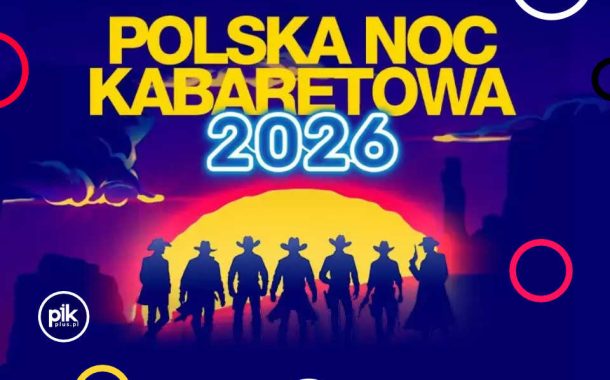 Polska Noc Kabaretowa 2026 w Warszawie