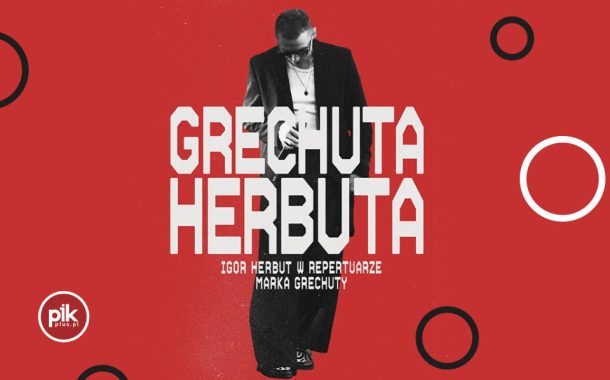 Igor Herbut - Grechuta Herbuta | koncert w Warszawie