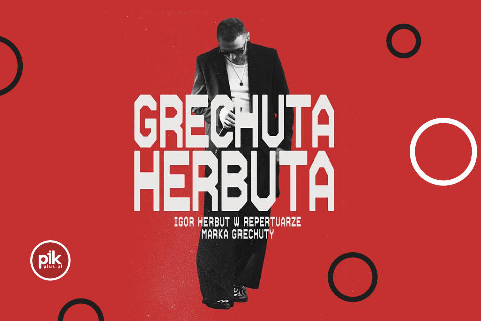 Igor Herbut – Grechuta Herbuta | koncert w Warszawie