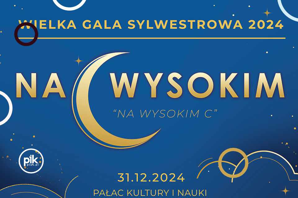 Wielka Gala Sylwestrowa w PKiN | Sylwester 2024/2025 w Warszawie