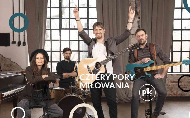Cztery Pory Miłowania | koncert w Warszawie - Bilety