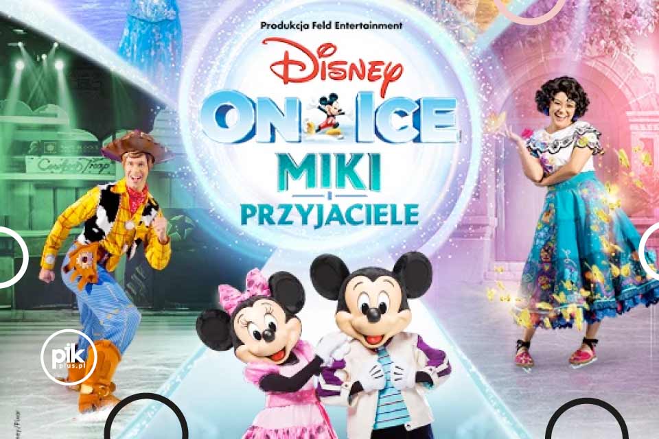 Disney On Ice: Miki i Przyjaciele w Warszawie