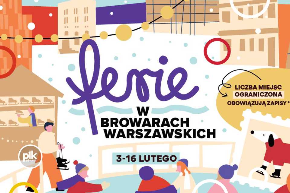 Ferie w Browarach Warszawskich