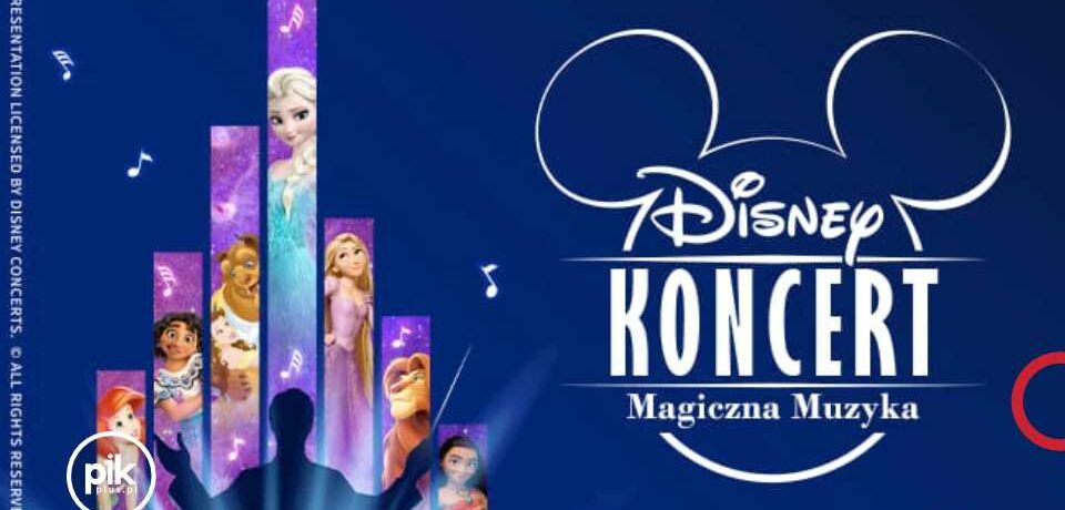Disney Koncert – Magiczna Muzyka w Warszawie