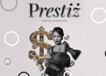 Prestiż | spektakl w Warszawie - Bilety