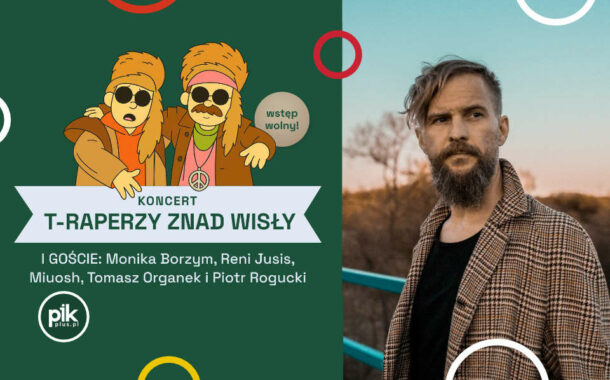 T-Raperzy znad Wisły i Tomasz Organek - Uczta u Chrobrego | koncert