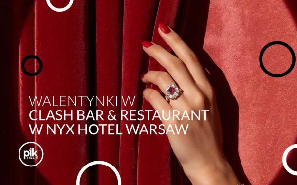 Walentynki w NYX Hotel Warsaw