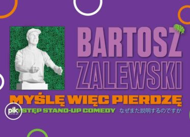 Bartosz Zalewski | stand-up w Warszawie - Bilety