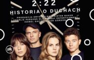 2:22 (Historia o Duchach) | spektakl