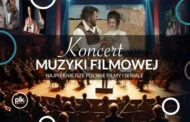 Najpiękniejsze polskie filmy i seriale | koncert muzyki filmowej