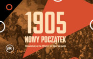 1905. Nowy początek. Rewolucja na Woli i w Warszawie | wystawa czasowa