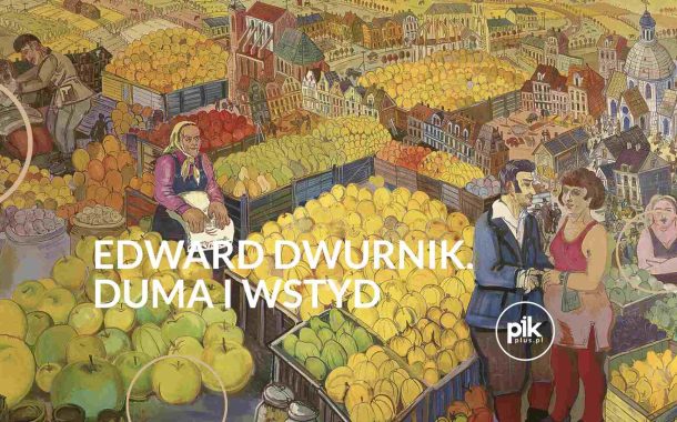 Edward Dwurnik - Duma i Wstyd | wystawa czasowa