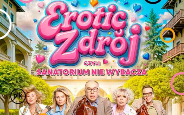 Erotic-Zdrój, czyli sanatorium nie wybacza | spektakl