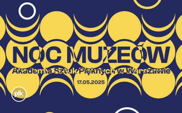 Noc Muzeów 2025 w ASP