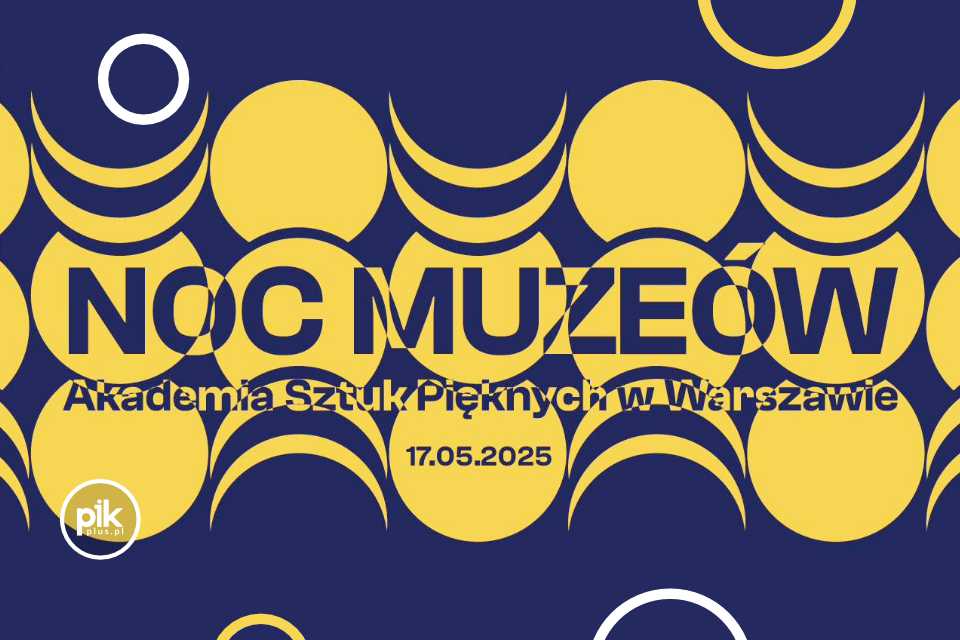 Noc Muzeów 2025 w ASP