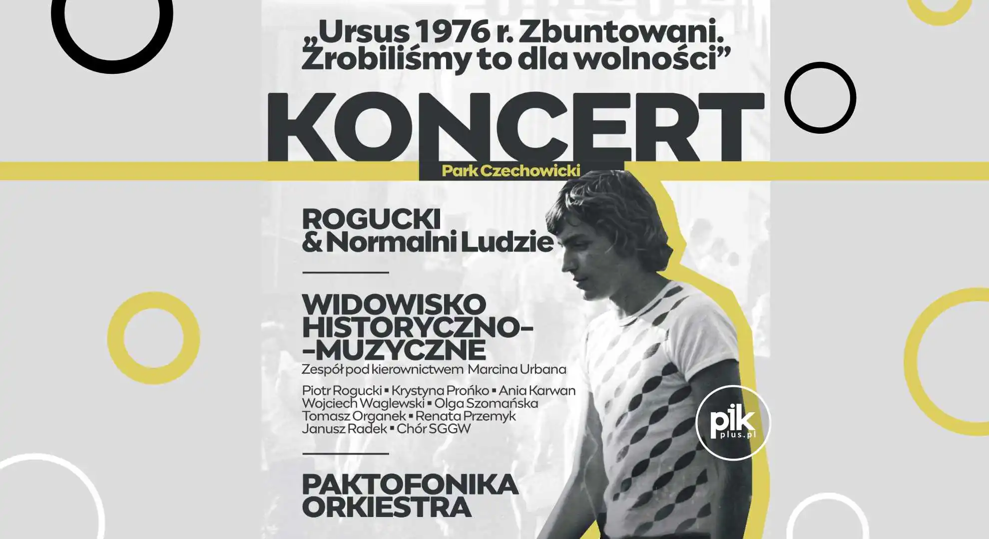 Ursus ’76. Zbuntowani. Zrobiliśmy to dla wolności w Parku Czechowickim