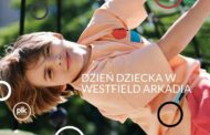 Dzień Dziecka w Westfield Arkadia