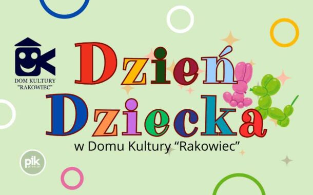 Dzień Dziecka w Domu Kultury 