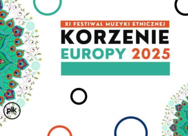 Festiwal Korzenie Europy 2025