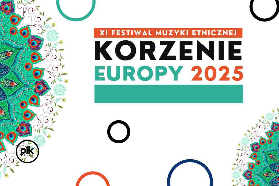 Festiwal Korzenie Europy 2025