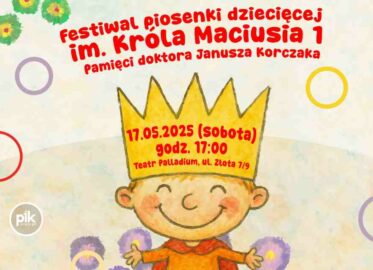 Festiwal piosenki dziecięcej im. Króla Maciusia I