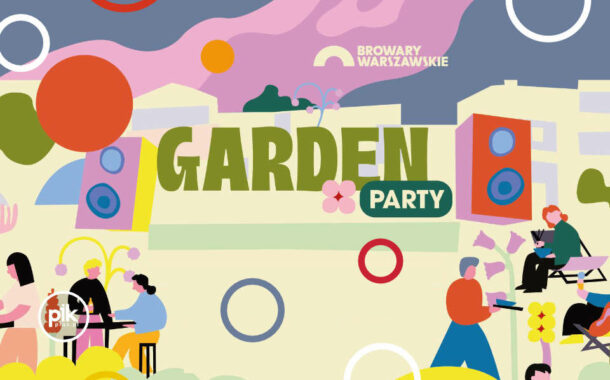 Garden Party w Browarach Warszawskich