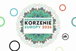 Festiwal Korzenie Europy 2026