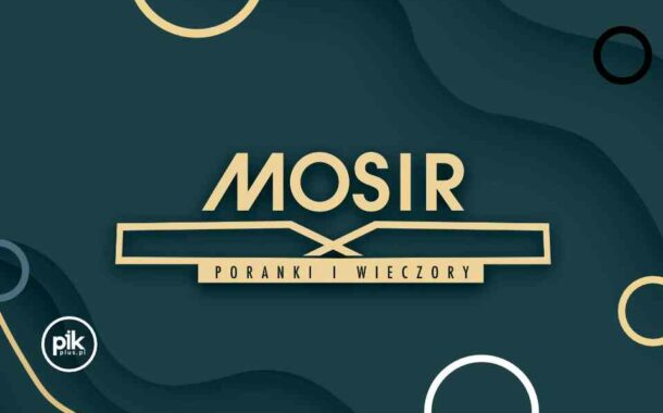 MOSiR Poranki i Wieczory