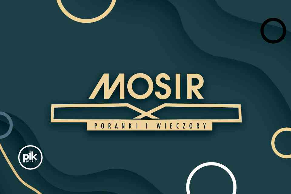 MOSiR Poranki i Wieczory